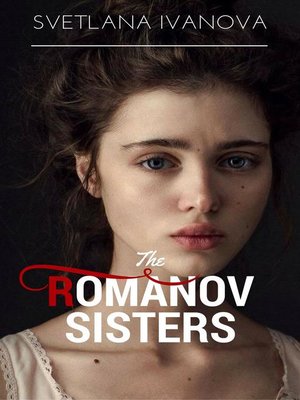 cover image of The Romanov Sisters